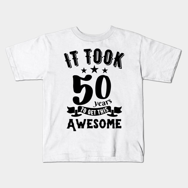 Vintage 1972, it took 50 years to get this awesome Kids T-Shirt by JustBeSatisfied